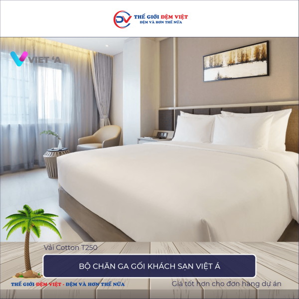 Bộ chăn ga gối khách sạn Việt Á vải Cotton T250 trắng trơn 3